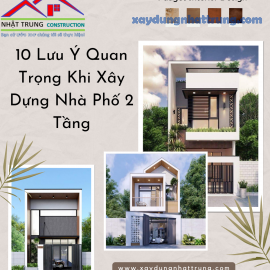 10 Lưu Ý Quan Trọng Khi Xây Dựng Nhà Phố 2 Tầng
